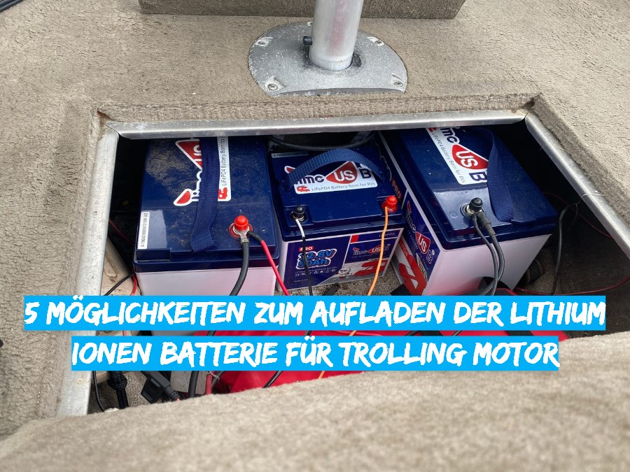 5 manieren om de lithium-ionbatterij voor de trollingmotor op te laden